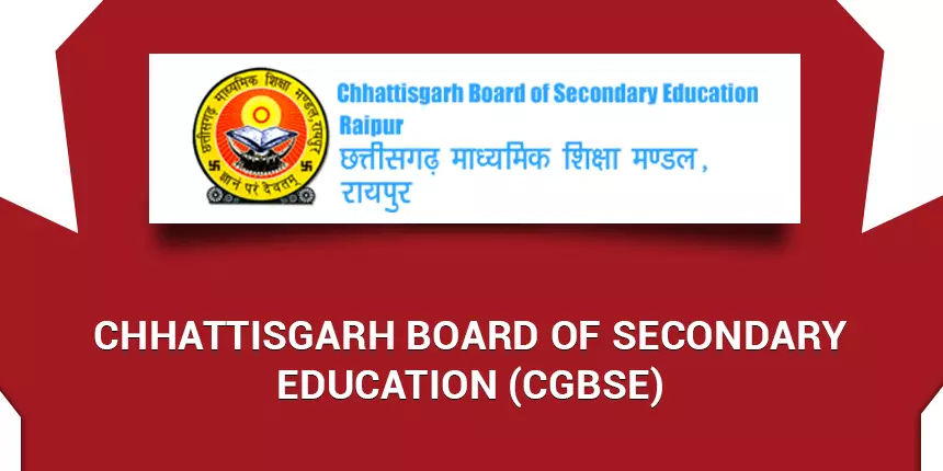 CGBSE: Dates for filling high school and higher secondary examination forms announced by Chhattisgarh Board of Secondary Education.